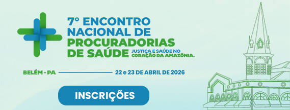 7º Encontro Nacional de Procuradorias de Saúde