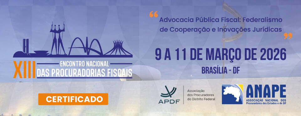 XIII Encontro Nacional das Procuradorias Fiscais