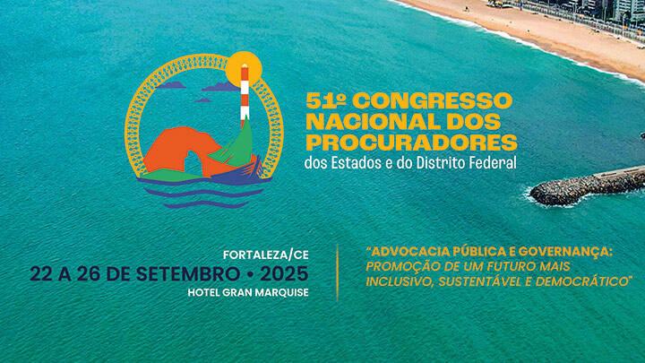  51° Congresso Nacional dos Procuradores dos Estados e do Distrito Federal