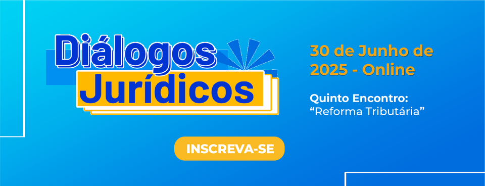 Diálogos Jurídicos: Reforma Tributária