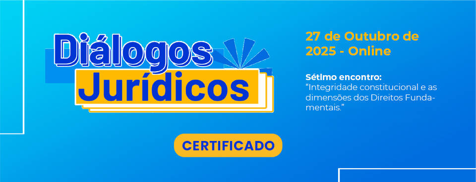 Diálogos Jurídicos: Integridade constitucional